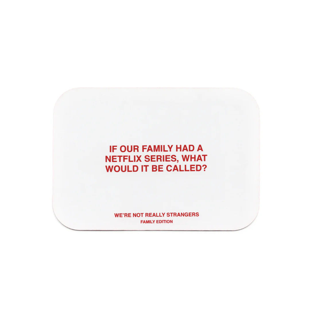 White rectangular mousepad with red text reading "If our family had a Netflix series, what would it be called?" and "We're Not Really Strangers Family Edition"