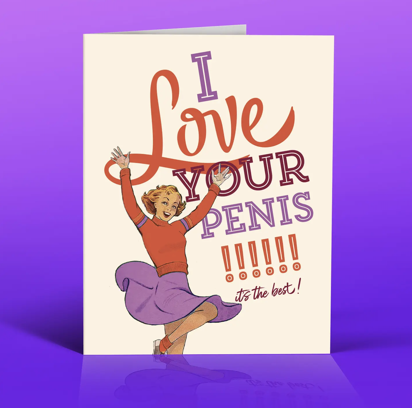 Retro-style greeting card featuring vintage woman illustration with text "I Love Your Penis it's the best!" in purple and orange lettering
