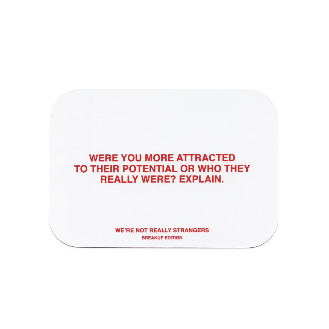 White rounded rectangle card with red text reading breakup conversation prompt about attraction to potential vs reality